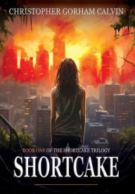 Title: Shortcake, Author: Christopher Calvin
