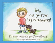 Title: No me Gustan las Maï¿½anas, Author: Jamie Ewing