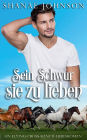 Sein Schwur, sie zu lieben: Eine zweite Chance fï¿½r die Liebe