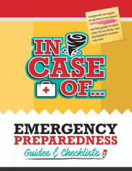 Title: In Case of Guides - Emergency Preparedness Guides & Checklists, Author: Mary Adkins