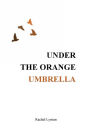 Under the Orange Umbrella