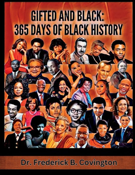 Gifted and Black: 365 Days of Black History: