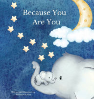 Title: Because You Are You, Author: Hudler Michelle