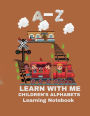 A-Z Learn with Me Children's Alphabets Learning Notebook