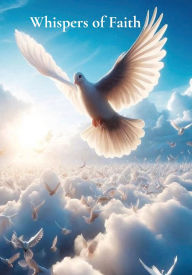 Title: Whispers of Faith: A Journey of Prayer, Reflection, and Divine Connection, Author: Monique Monalisa