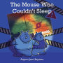 The Mouse Who Couldn't Sleep