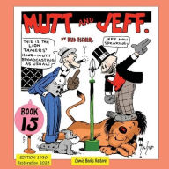 Title: Mutt and Jeff, Book nï¿½15: Cartoons from Comics Golden Age, Author: Bud Fisher