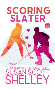 Title: Scoring Slater, Author: Susan Scott Shelley