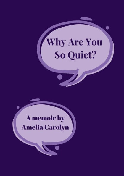 Why Are You So Quiet?