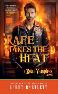 Title: Rafe Takes The Heat, Author: Gerry Bartlett