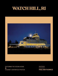 Title: Watch Hill RI, Author: Paul Matylewicz