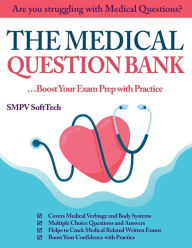 Title: The Medical Question Bank: for Healthcare Students..., Author: SMPV SoftTech