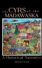 The Cyrs of the Madawaska: A Historical Narrative
