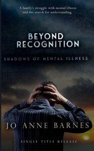 Title: Beyond Recognition, Author: Jo Anne Barnes