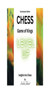 Title: Insights into Chess: Grand Master Edition:, Author: Jon Clayton