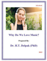 Title: Why Do We Love Music??, Author: Heady Delpak