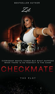 Title: Checkmate The Plot, Author: Zel Watts