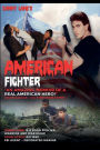 AMERICAN FIGHTER: A Warrior's Journey