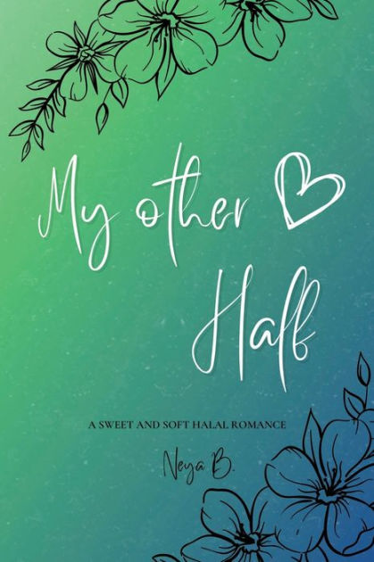 My Other Half By Neya B, Paperback | Barnes & Noble®