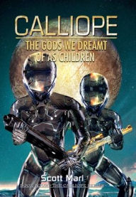 Title: The Gods We Dreamt of as Children, Author: Scott Mari