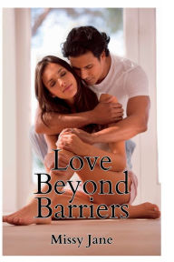 Title: Love Beyond Barriers, Author: Missy Jane