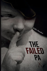 Title: The Failed PA, Author: Kellie Paradiso