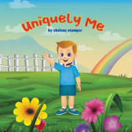 Title: Uniquely Me, Author: Chelsae Stamper