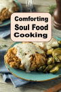 Comforting Soul Food Cookbook