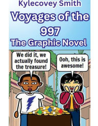 Title: Voyages of the 997: The Graphic Novel:, Author: Kylecovey Smith