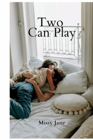 Title: Two Can Play, Author: Missy Jane