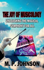 The Joy of Musicology: Unleashing The Magical Symphony For All