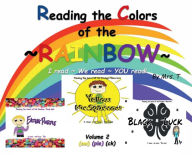 Title: Reading the Colors of the Rainbow (Volume 2 - ple, ow, ck): I read ~ We read ~ You read!, Author: Mrs. T