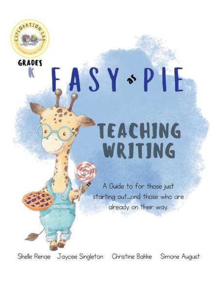 Easy as Pie- Writing: Creating Kindergarten Writers