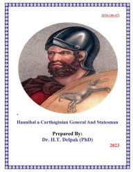 Title: Hannibal a Carthaginian General And Statesman, Author: Heady Delpak