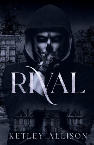 Title: Rival, Author: Ketley Allison