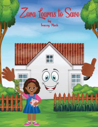 Title: Zora Learns to Save, Author: Tracey Mack
