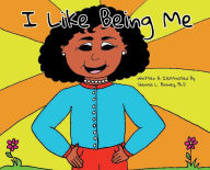 Title: I Like Being Me, Author: Sherria Burney