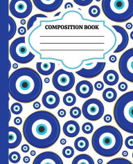 Title: Evil Eye: Composition Book & Journal, Author: Kaiya Webb-Ramseur