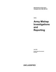 Title: DA PAM 385-40 Army Mishap Investigation and Reporting July 2023, Author: United States Government Us Army