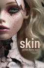 Skin: An Erotic Horror Story