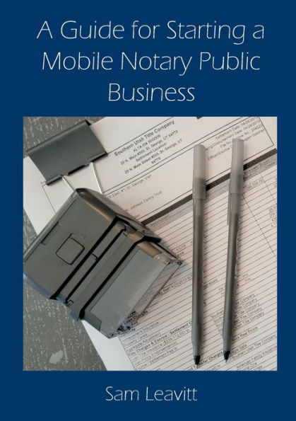 A Guide for Starting a Mobile Notary Public Business