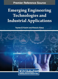 Title: Emerging Engineering Technologies and Industrial Applications, Author: Younes El Kacimi