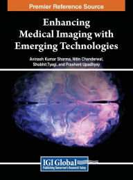 Title: Enhancing Medical Imaging with Emerging Technologies, Author: Avinash Kumar Sharma
