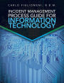 Incident Management Process Guide For Information Technology