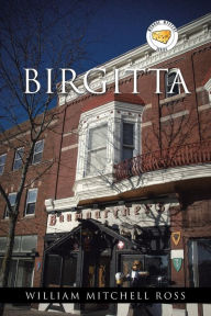 Title: Birgitta, Author: William Mitchell Ross