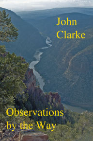 Title: Observations by the Way, Author: John Clarke