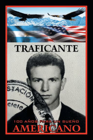Title: 100 Aï¿½os Para Un Sueï¿½o Americano: Libro 4, Author: Salvatore Gerardo Traficante