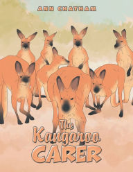Title: The Kangaroo Carer, Author: Ann Chatham