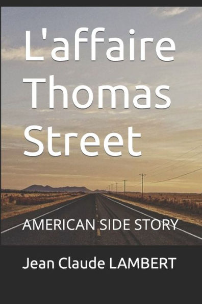 L'affaire Thomas Street: AMERICAN SIDE STORY