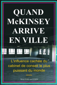 Title: Quand Mckinsey Arrive En Ville, Author: Walters John